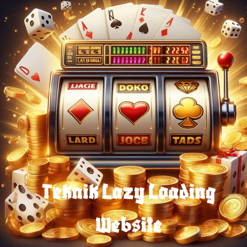 Teknik Lazy Loading Website